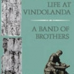 Garrison Life at Vindolanda: A Band of Brothers