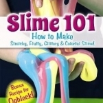 Slime 101: How to Make Stretchy, Fluffy, Glittery &amp; Colorful Slime !