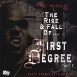 Street Monster: The Rise and Fall of First Degree the D.E. by First Degree The DE