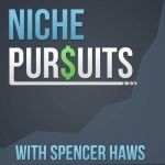 Niche Pursuits Podcast