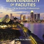 Maintainability of Facilities: Green FM for Building Professionals