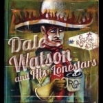El Rancho Azul by Dale Watson / Dale Watson &amp; His Lonestars
