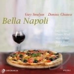 Bella Napoli by Dominic Chianese / Gary Smulyan