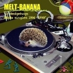 13 Hedgehogs by Melt Banana