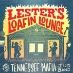 Lester&#039;s Loafin Lounge by Tennessee Mafia Jug Band