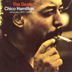 The Dealer by Chico Hamilton
