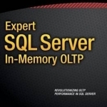 Expert SQL Server in-Memory OLTP: 2015