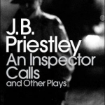 An Inspector Calls: and Other Plays