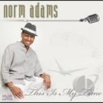 This Is My Time by Norm Adams