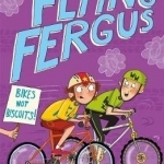 Flying Fergus 3: The Big Biscuit Bike Off: By Olympic Champion Sir Chris Hoy