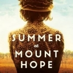 Summer at Mount Hope