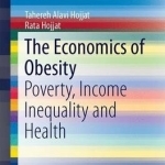 The Economics of Obesity: Poverty, Income Inequality and Health: 2017