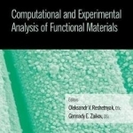 Computational and Experimental Analysis of Functional Materials