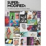 Super-Modified: The Behance Book of Creative Work