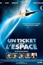 A Ticket to Space (Un ticket pour l&#039;espace) (2006)