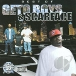 Best of the Geto Boys and Scarface by Geto Boys / Scarface