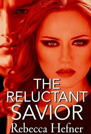 The Reluctant Savior (Etherya&#039;s Earth #4)
