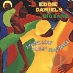 Swing Low Sweet Clarinet by Eddie Daniels