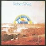 End of an Ear by Robert Wyatt