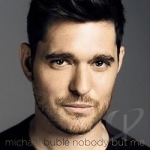 Nobody But Me by Michael Bublé