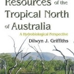 Freshwater Resources of the Tropical North of Australia: A Hydrobiological Perspective
