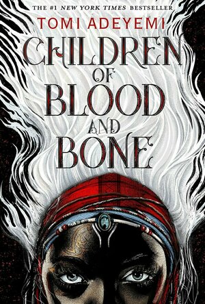 Children of Blood and Bone: Book 1