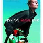Fashion Made Fair: Modern-Innovative-Sustainable