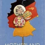 Motherland: A Novel