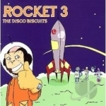 Rocket 3 by The Disco Biscuits