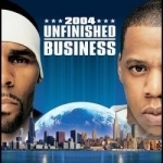 Unfinished Business by Jay-Z / R Kelly