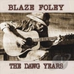 Dawg Years (1975-1978) by Blaze Foley