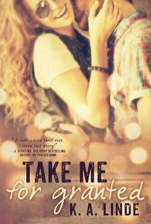 Take Me for Granted (Take Me, #1)