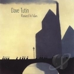 Raised in Vain/Afterthought by Dave Tutin