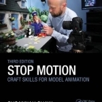 Stop Motion: Craft Skills for Model Animation