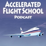 Accelerated Flight School Podcast