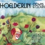 Clouds &amp; Clowns by Hoelderlin