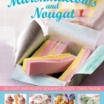 Marshmallows and Nougat