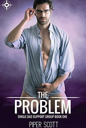 The Problem (Single Dad Support Group #1)