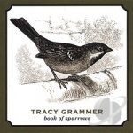 Book of Sparrows by Tracy Grammer