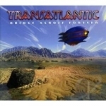 Bridge Across Forever by Transatlantic