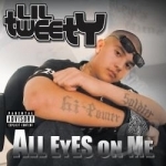 All Eyes on Me by Lil Tweety