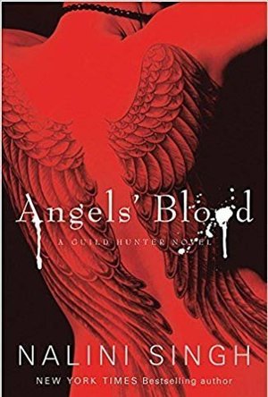 Angels&#039; Blood (Guild Hunter, #1)