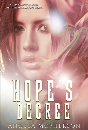 Hope&#039;s Decree (The Fated #1)