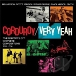 Very Yeah: The Director&#039;s Cut Complete Compositions 1992-1996 by Corduroy