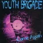 Come Again by Youth Brigade