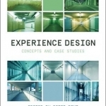 Experience Design: Concepts and Case Studies