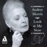 Look at Me Now by Audrey Morris