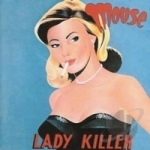 Lady Killer by Mouse