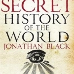 The Secret History of the World