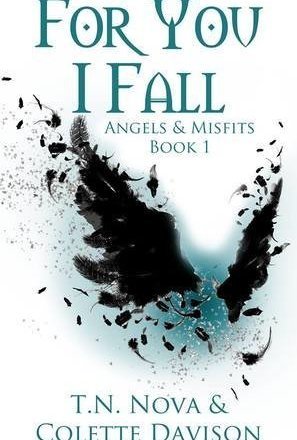 For You I Fall ( Angels &amp; Misfits #1)